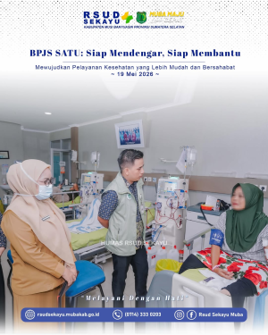 BPJS SATU Hadir di RSUD Sekayu, Wujud Pelayanan Kesehatan yang Responsif dan Humanis