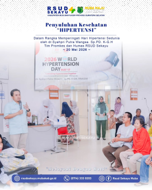 Peringatan World Hypertension Day 2026 di RSUD Sekayu: Tingkatkan Kesadaran Masyarakat Tentang Bahaya Hipertensi