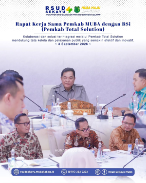 Rapat Kerja Sama Pemkab MUBA Dengan BSI